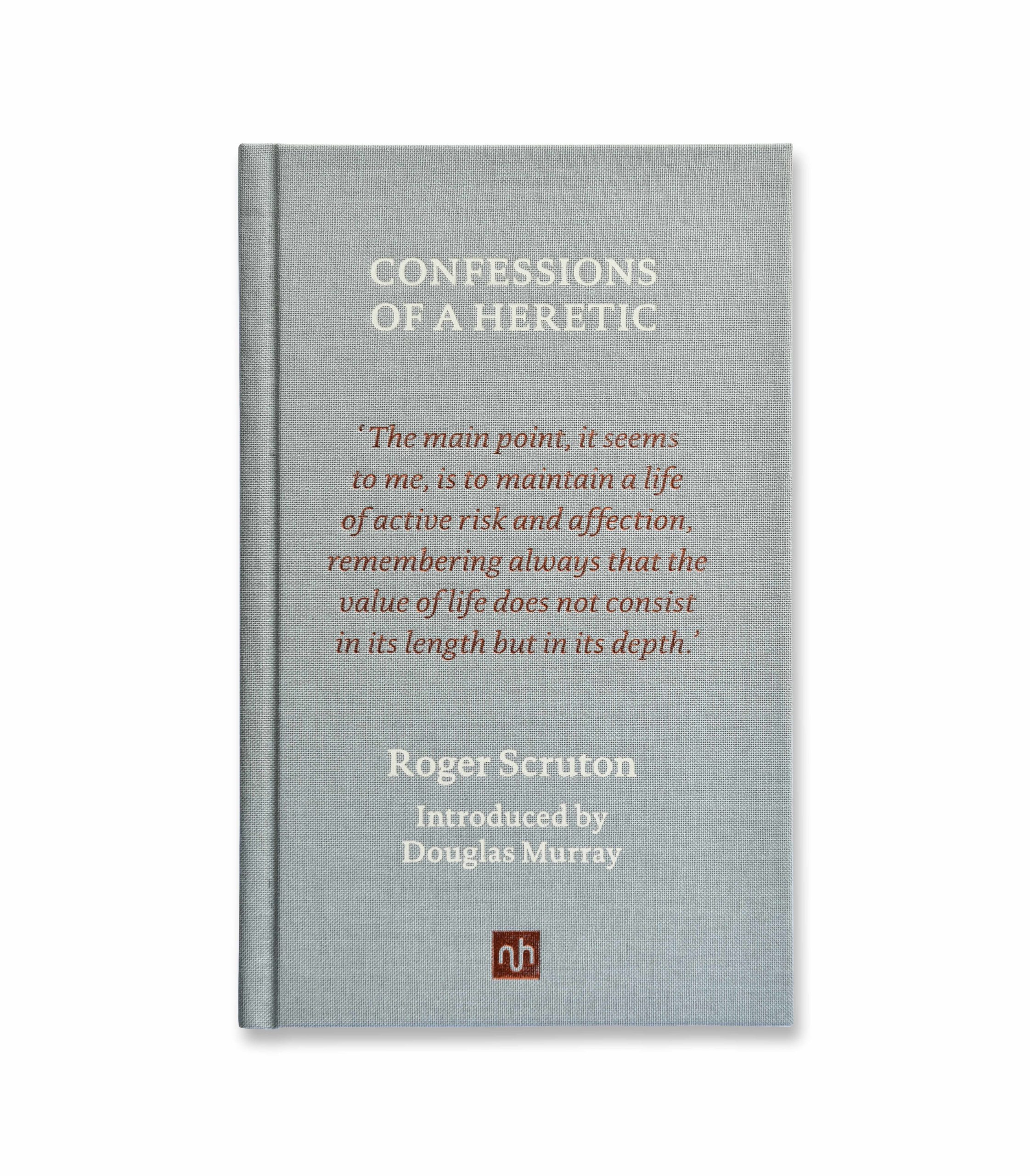 Confessions of a Heretic Revised Edition